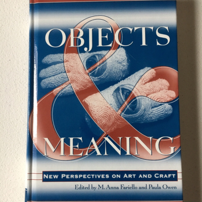 Objects and Meaning - New Perspectives on Art and Craft