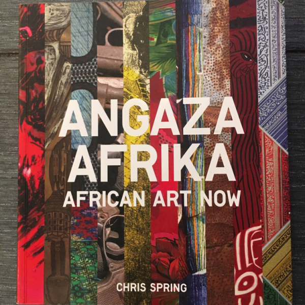 Angaza Afrika: African Art Now -  Chris Spring 