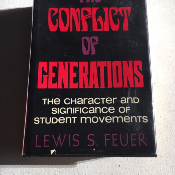  The Conflict of Generations:-the Character and Significance of Student Movements - Lewis Feuer
